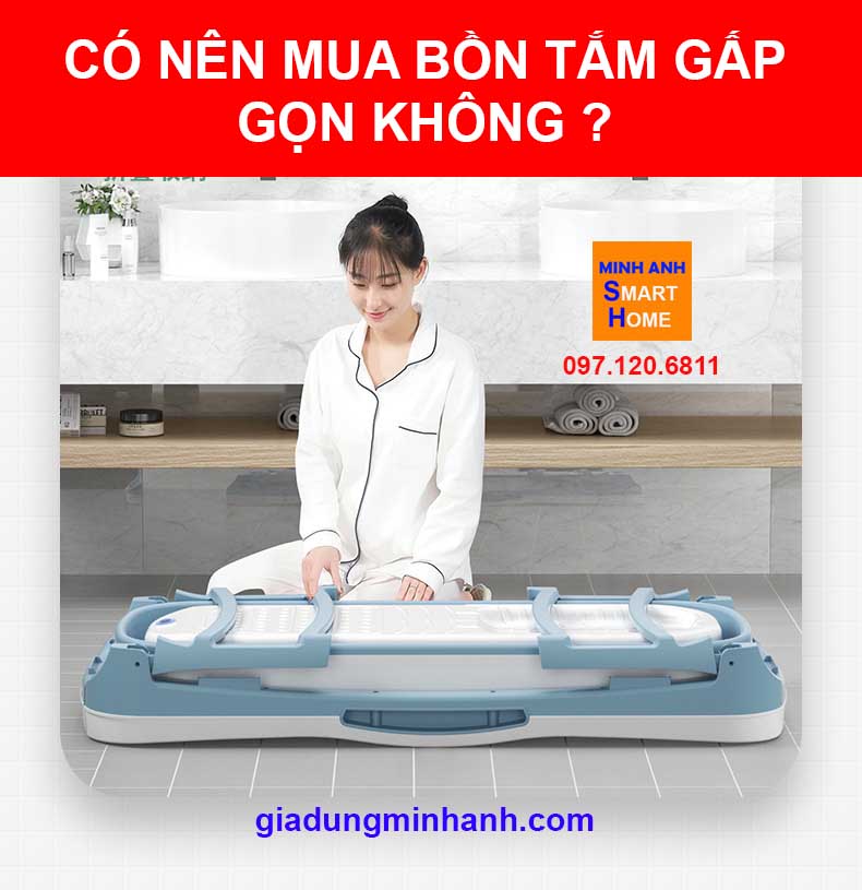 Có nên mua bồn tắm gấp gọn không ?