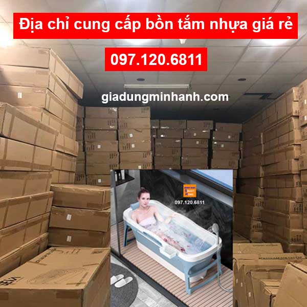 Địa chỉ cung cấp bồn tắm nhựa giá rẻ