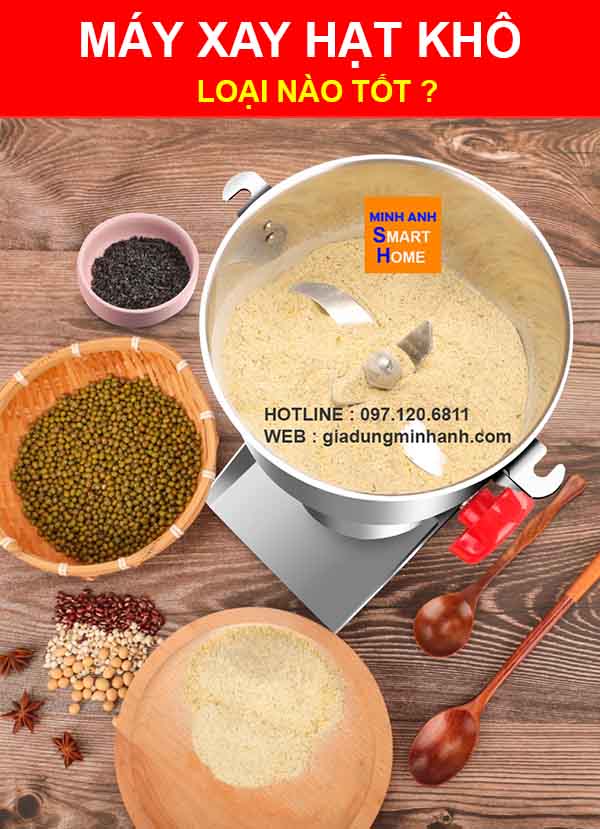 Máy xay hạt khô loại nào tốt