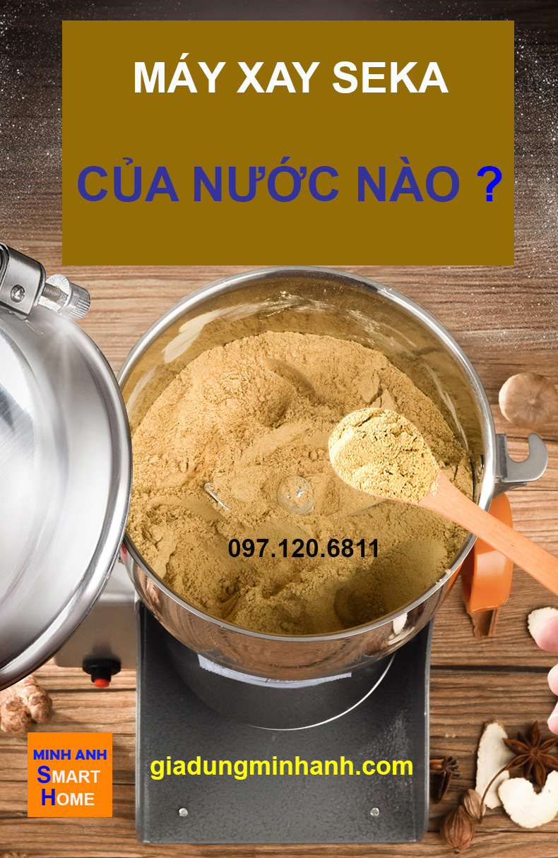 Máy xay Seka là của nước nào ? Máy xay bột khô Seka là của nước nào ?