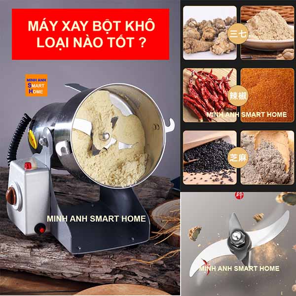 Máy xay bột khô loại nào tốt ?